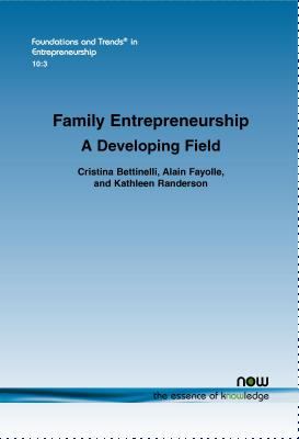 Family Entrepreneurship : A Developing Field