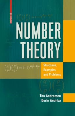 Number Theory : Structures, Examples, and Problems