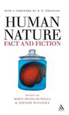 Human Nature: Fact and Fiction : Literature, Science and Human Nature