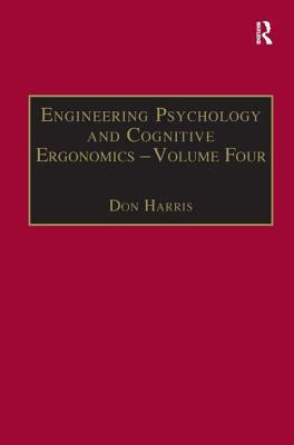 Engineering Psychology and Cognitive Ergonomics : Volume 4: Job Design, Product Design and Human-Computer Interaction