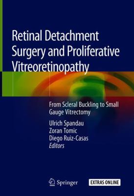 Retinal Detachment Surgery and Proliferative Vitreoretinopathy : From Scleral Buckling to Small Gauge Vitrectomy