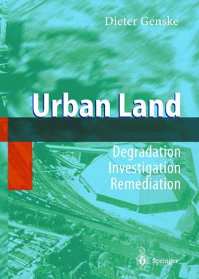 Urban Land : Degradation - Investigation - Remediation