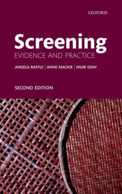Screening : Evidence and Practice