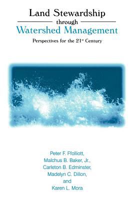 Land Stewardship Through Watershed Management : Perspectives for the 21st Century