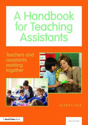 A Handbook for Teaching Assistants : Teachers and Assistants Working Together