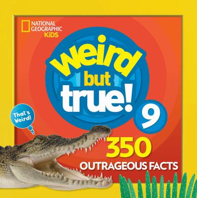 Weird but True 9: Expanded Edition