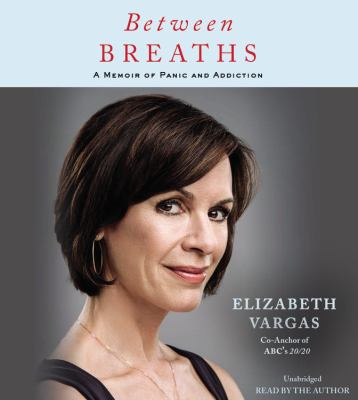 Between Breaths : A Memoir of Panic and Addiction