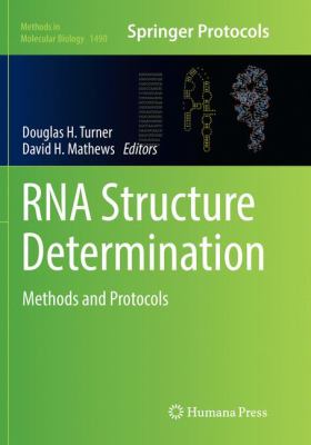 RNA Structure Determination : Methods and Protocols