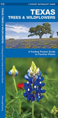 Texas Trees and Wildflowers : A Folding Pocket Guide to Familiar Species