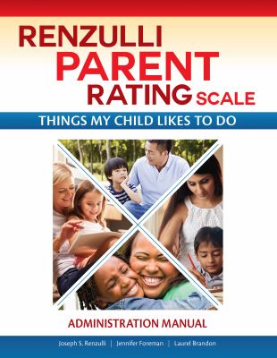 Renzulli Parent Rating Scale Administration Manual : Things My Child Likes to Do