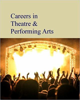 Careers in the Arts : Fine, Performing, & Visual