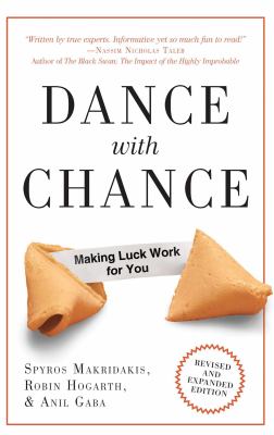 Dance with Chance : Making Luck Work for You
