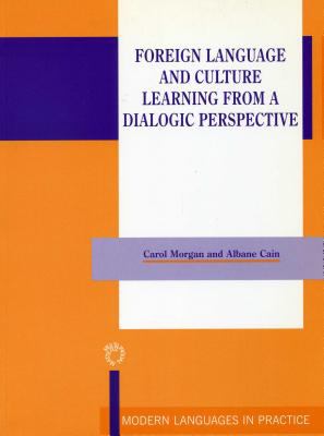 Foreign Language and Culture Learning from a Dialogic Perspective