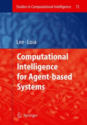 Computational Intelligence for Agent-Based Systems
