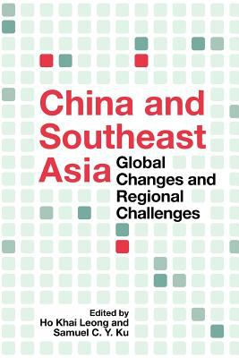 China and Southeast Asia : Global Changes and Regional Challenges