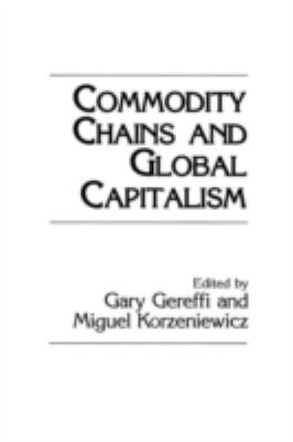 Commodity Chains and Global Capitalism