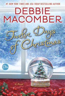 Twelve Days of Christmas : A Christmas Novel