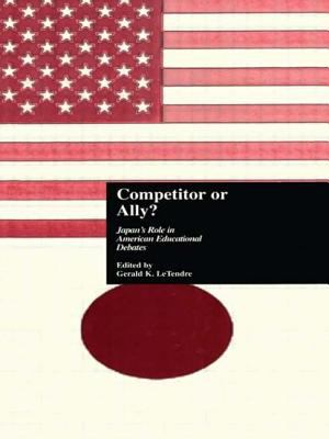 Competitor or Ally? : Japan's Role in American Educational Debates