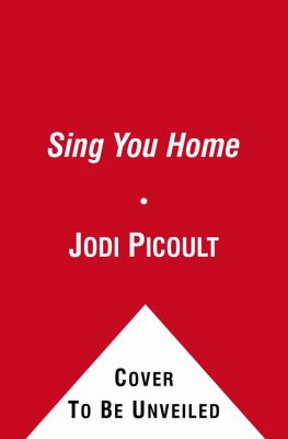 Sing You Home : A Novel