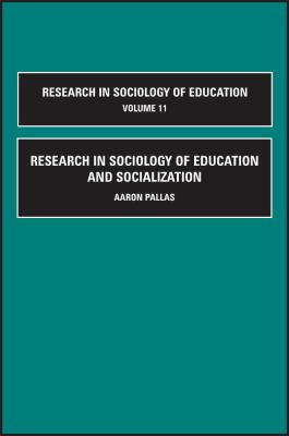 Research in Sociology of Education and Socialization