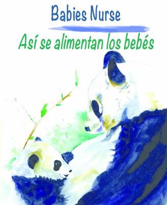 Babies Nurse / Así Se Alimentan Los Bebés