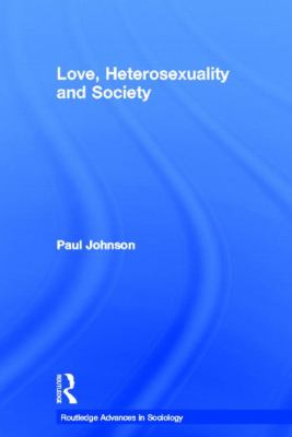 Love, Heterosexuality and Society
