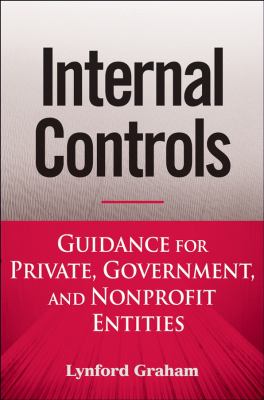 Internal Controls : Guidance for Private, Government, and Nonprofit Entities