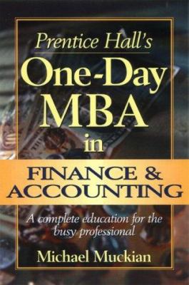Prentice Hall's One-Day MBA in Finance and Accounting