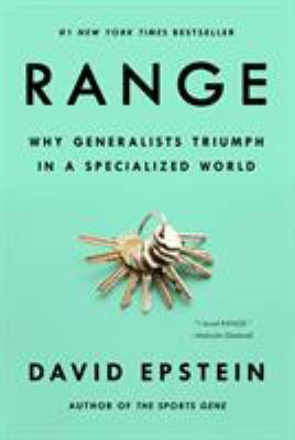 Range : Why Generalists Triumph in a Specialized World