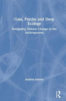 Gaia Psyche and Deep Ecology