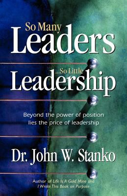 So Many Leaders... So Little Leadership