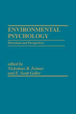 Environmental Psychology : Directions and Perspectives