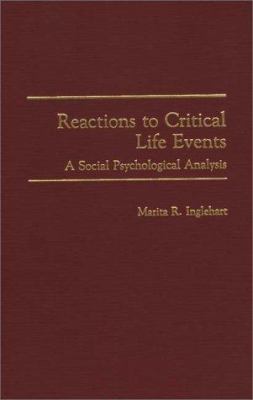 Reactions to Critical Life Events : A Social Psychological Analysis