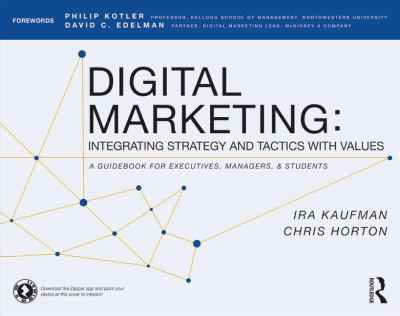 Digital Marketing : Integrating Strategy and Tactics with Values