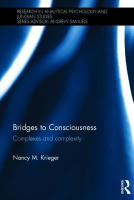 Bridges to Consciousness : Complexes and Complexity