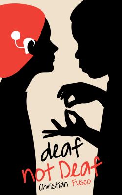 Deaf Not Deaf
