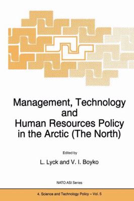 Management, Technology, and Human Resources Policy in the Artic (The North)