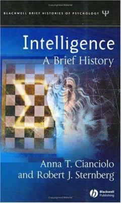 Intelligence : A Brief History