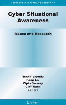 Cyber Situational Awareness : Issues and Research