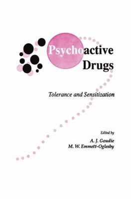 Psychoactive Drugs : Tolerance and Sensitization