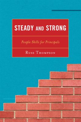 Steady and Strong : People Skills for Principals