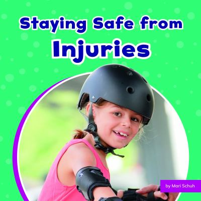 Staying Safe from Injuries