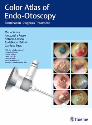 Color Atlas of Endo-Otoscopy : Examination-Diagnosis-Treatment