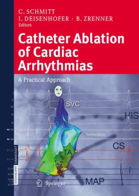 Catheter Ablation of Cardiac Arrhythmias : A Practical Approach