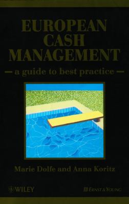European Cash Management : A Guide to Best Practice