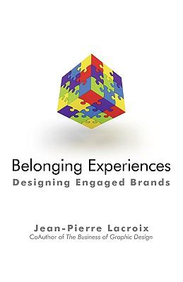 Belonging Experiences : Designing Engaged Brands