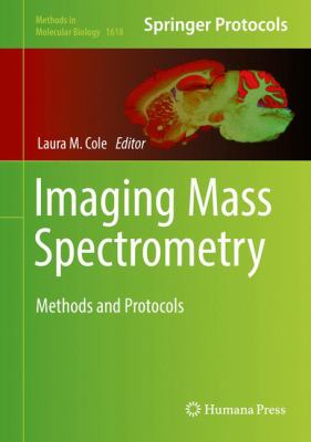 Imaging Mass Spectrometry : Methods and Protocols