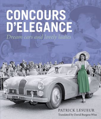 Concours d'Elegance : Dream Cars and Lovely Ladies