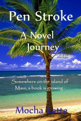 Pen Stroke : A Novel Journey