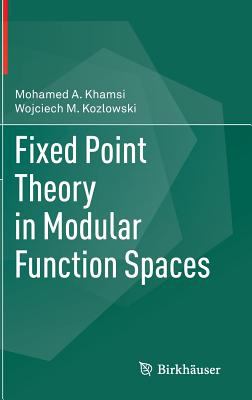 Fixed Point Theory in Modular Function Spaces